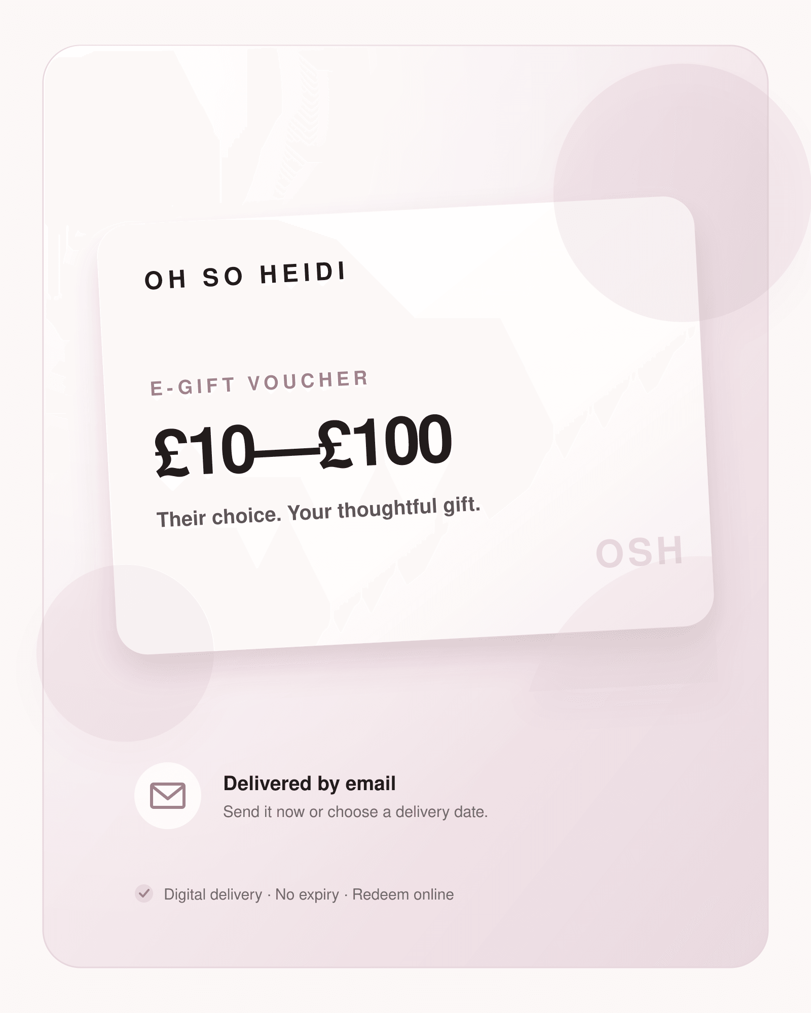 Oh So Heidi E-Gift Voucher in blush and ivory, available from £10 to £100.